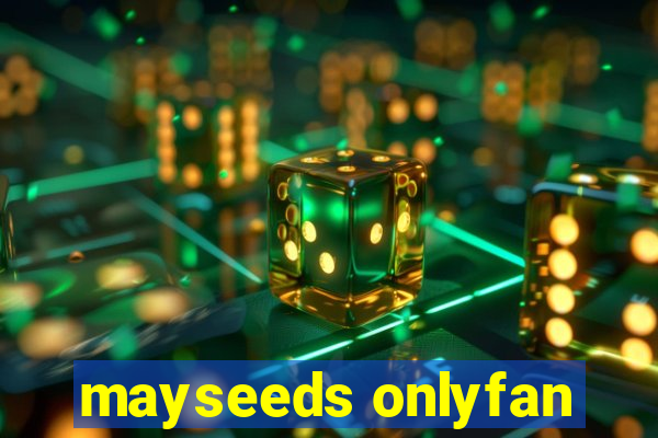 mayseeds onlyfan